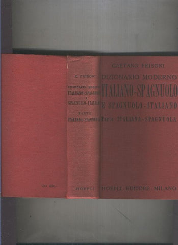 Dizionario moderno Italiano-Spagnuolo e Spagnuolo-Italiano
