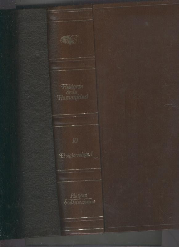 Historia de la Humanidad volumen 10: El siglo veinte.I