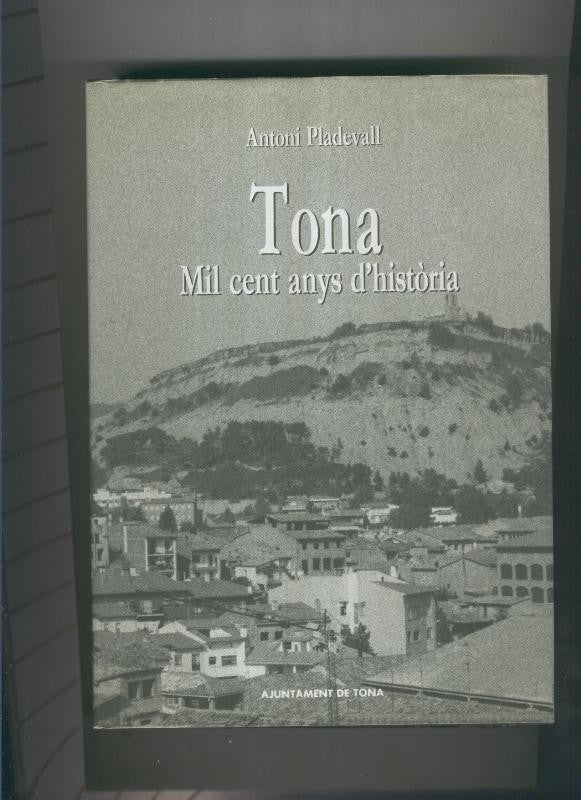 Tona, mil cent anys d,historia