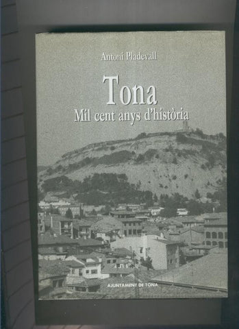 Tona, mil cent anys d,historia