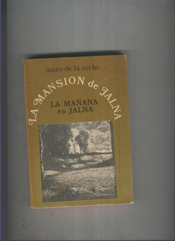 La mansion de Jalna - La mañana en Jalna