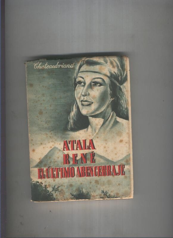 Atala Rene. El ultimo abencerraje