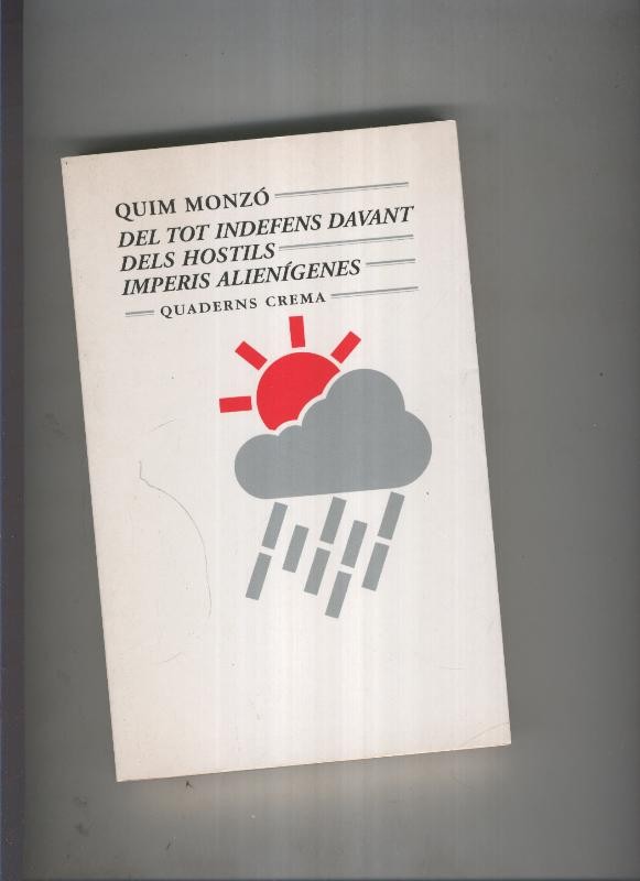 Del tot indefens davant dels hostils imperis alienigenes