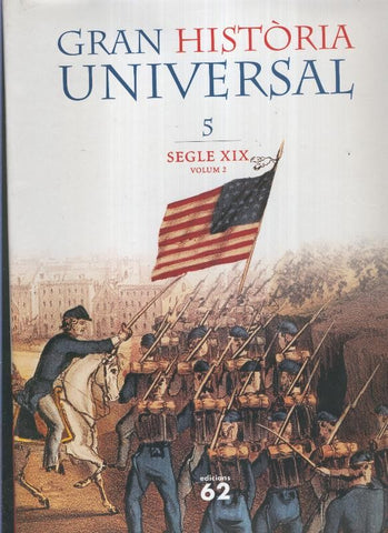 Gran Historia Universal Volumen 05: Segle XIX volumen 2