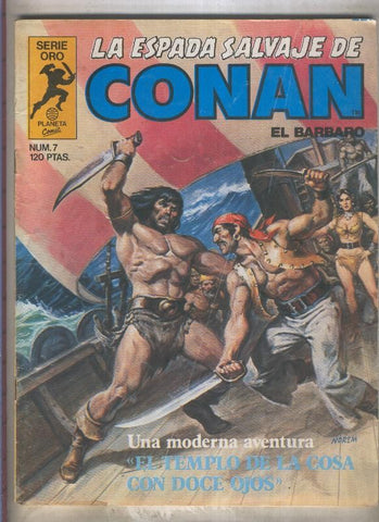 La Espada Salvaje de Conan primera edicion numero 007 (numerado 2 en trasera)