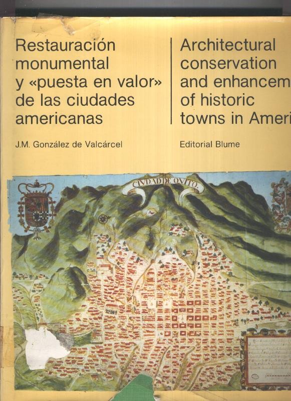 Restauracion monumental y puesta en valor de las ciudades americanas