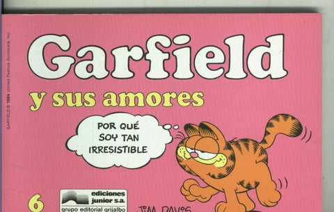 Garfield de Jim Davis numero 06: Y sus amores