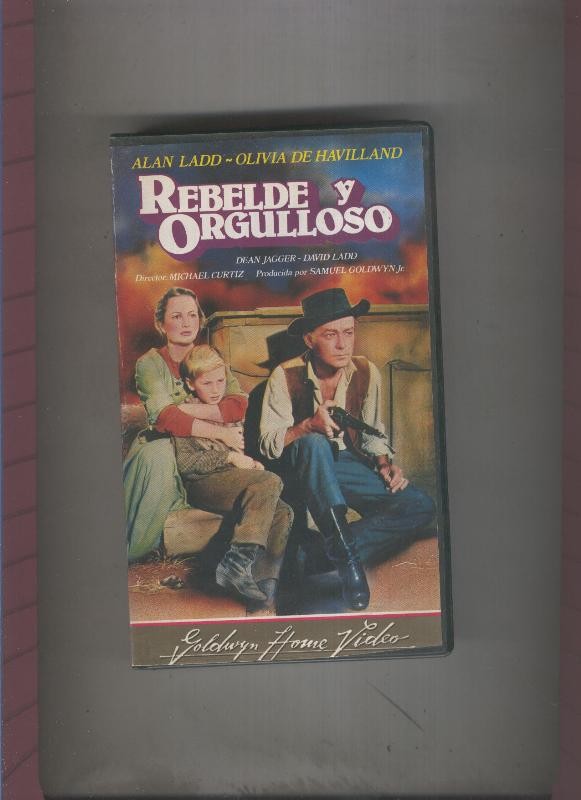 Video VHS: Rebelde y orgulloso con Alan Ladd y Olivia de Havilland