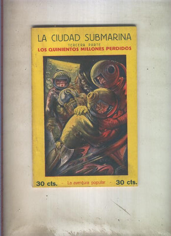 La ciudad submarina numero 3: Los quinientos millones perdidos