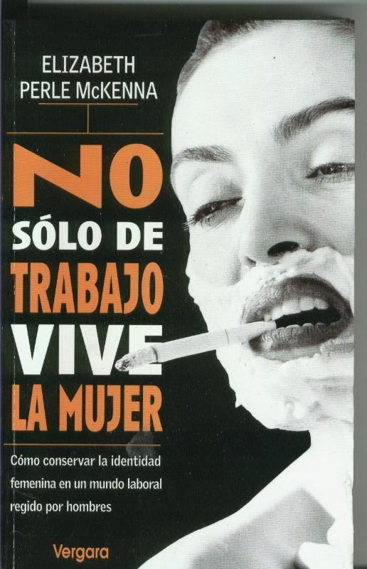 No solo de trabajo vive la mujer
