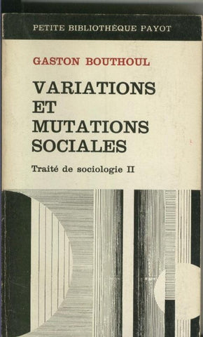 Variations et Mutations Sociales, traite de sociologie II