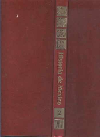 Historia de Mexico volumen 02: Nueve siglos de esplendor prehispanico