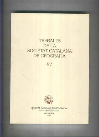 Treballs de la Societat Catalana de Geografia numero 57