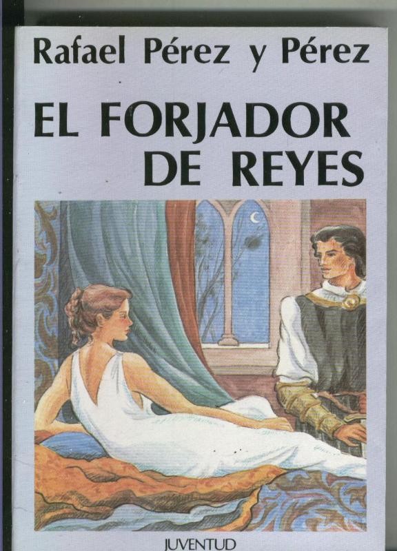 El forjador de reyes