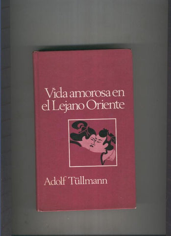 Vida amorosa en el Lejano Oriente