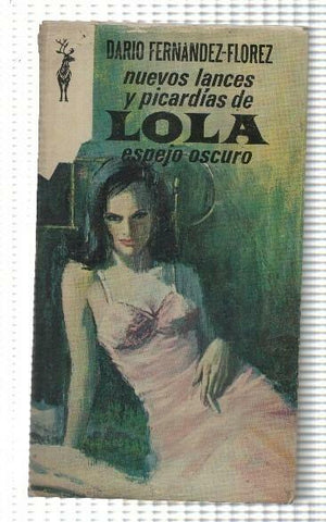 Coleccion Reno numero 429: Nuevos lances y picardias de Lola espejo oscuro