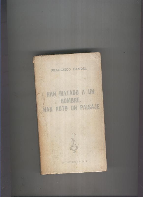 Han matado a un hombre , han roto un paisaje