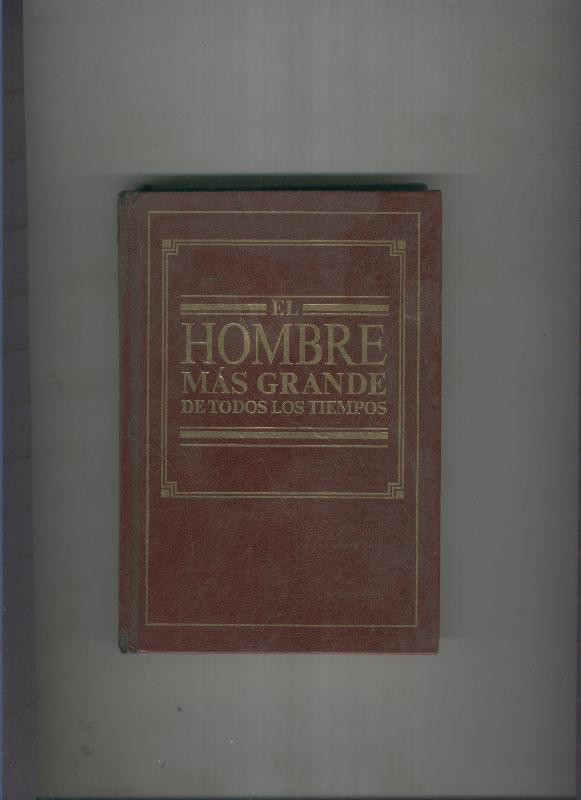 El Hombre mas grande de todos los tiempos