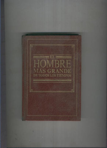 El Hombre mas grande de todos los tiempos