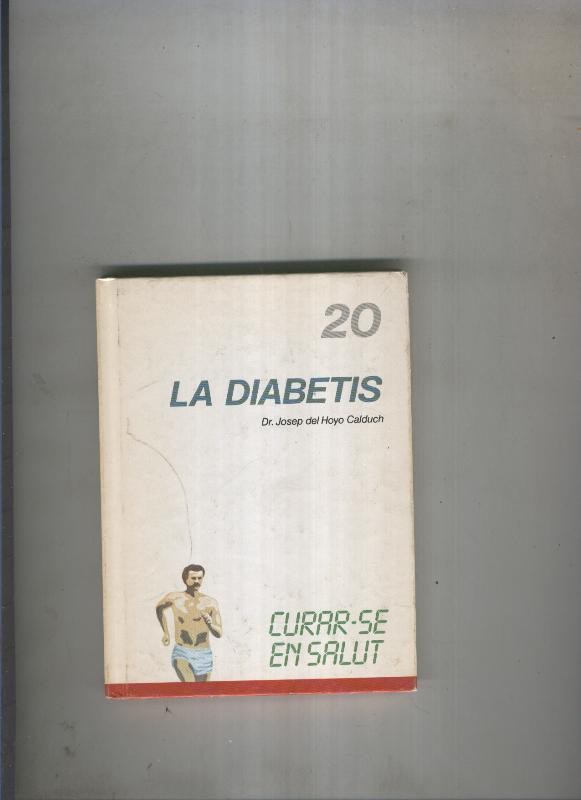 Curar se en salut 20: La diabetis