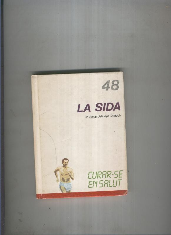 Curar se en salut 48: La Sida