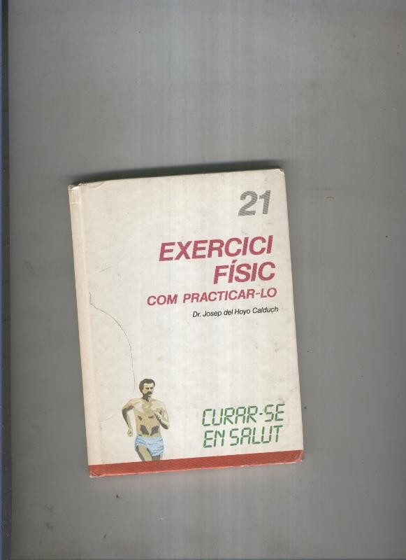 Curar se en salut 21: Exercici fisic