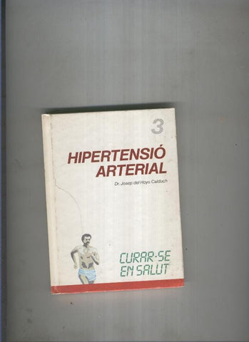 Curar se en salut 03: Hipertensio arterial