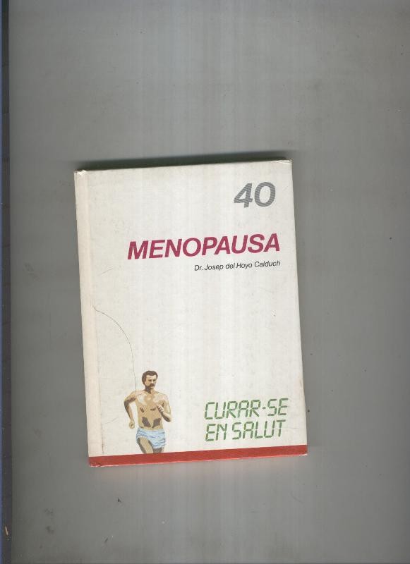 Curar se en salut 40: Menopausa