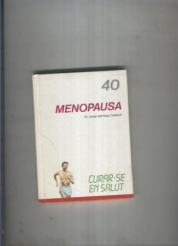 Curar se en salut 40: Menopausa