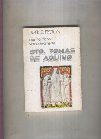 Que ha dicho verdaderamente numero 11: Santo Tomas de Aquino