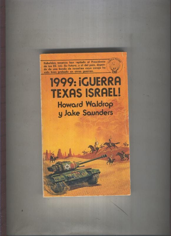 Ciencia Ficcion numero 06: 1999: Guerra Texas Israel