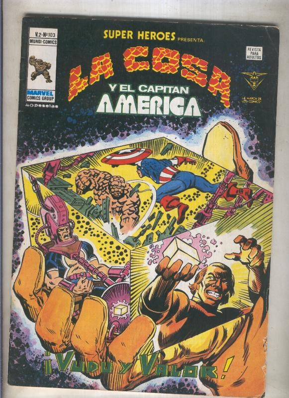 Super Heroes volumen 2 numero 103: La Cosa y El Capitan America (numerado 1 en trasera)