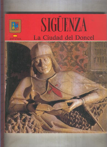 Siguenza. La Ciudad del Doncel