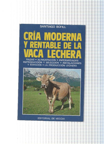 Cria moderna y rentable de la vaca lechera