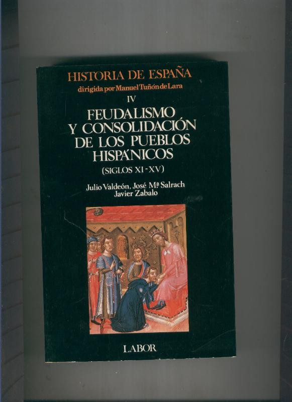 Feudalismo y consolidcion de los pueblos hispanicos ( s XI-XV )