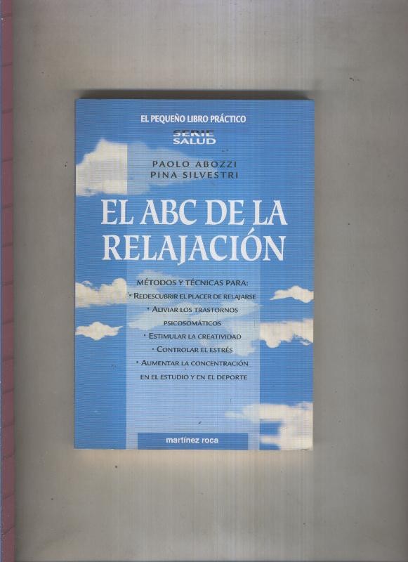 El pequeño libro practico: El ABC de la relajacion