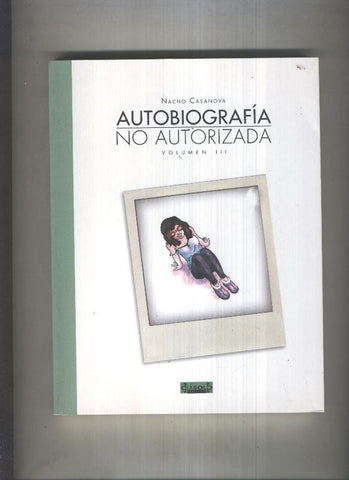 Autobiografia no autorizada volumen III