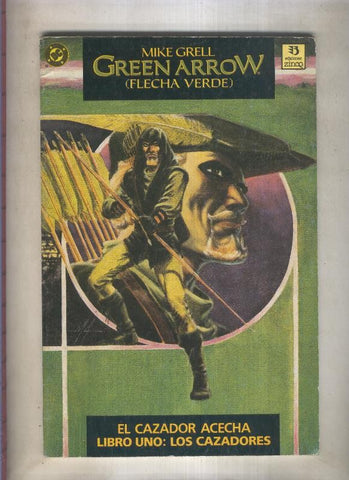 Green Arrow: el cazador acecha libro uno: los cazadores (numerado 3 en interior cubierta)