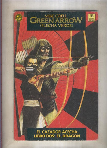 Green Arrow: el cazador acecha libro dos: el dragon (numerado 2 en interior cubierta)