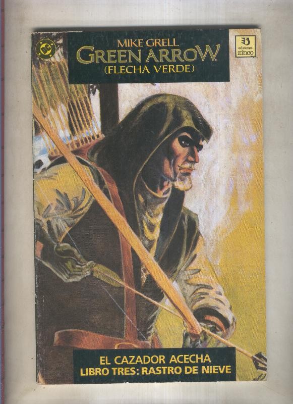 Green Arrow: el cazador acecha libro tres: rastro de nieve (numerado 3 en interior cubierta)