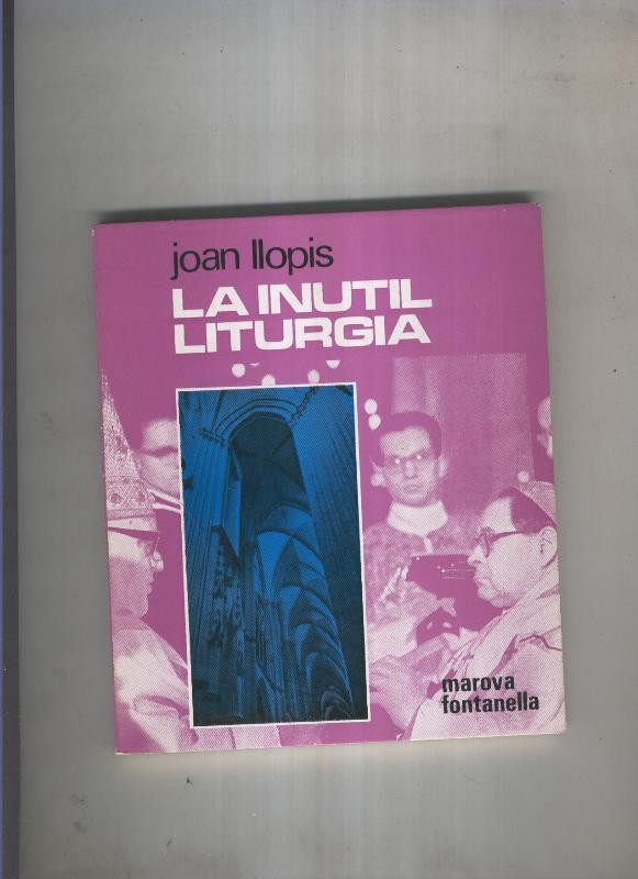 La inutil liturgia