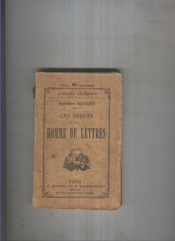 Les debuts d un homme de lettres