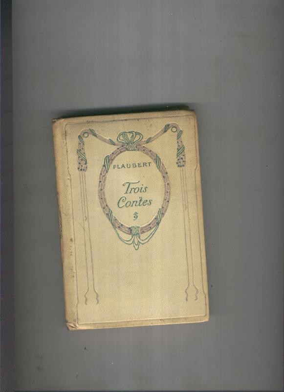 Trois contes: Un coeur simple-La Legende de Saint Julien 
