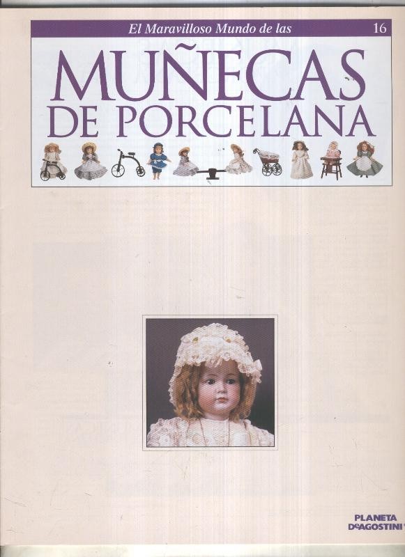 El maravilloso mundo de las muñecas de porcelana fasciculo numero 16