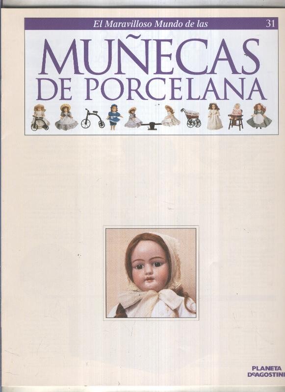 El maravilloso mundo de las muñecas de porcelana fasciculo numero 31
