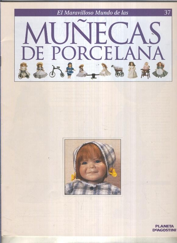 El maravilloso mundo de las muñecas de porcelana fasciculo numero 37