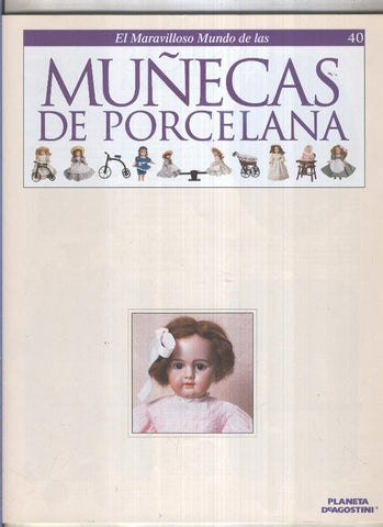 El maravilloso mundo de las muñecas de porcelana fasciculo numero 40