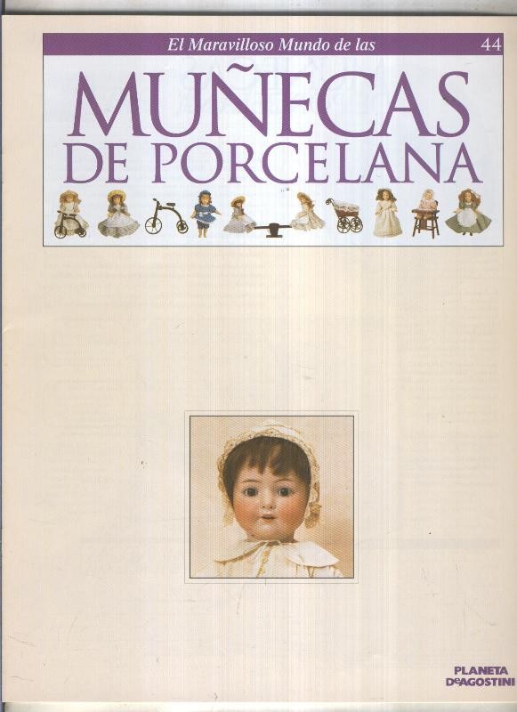 El maravilloso mundo de las muñecas de porcelana fasciculo numero 44
