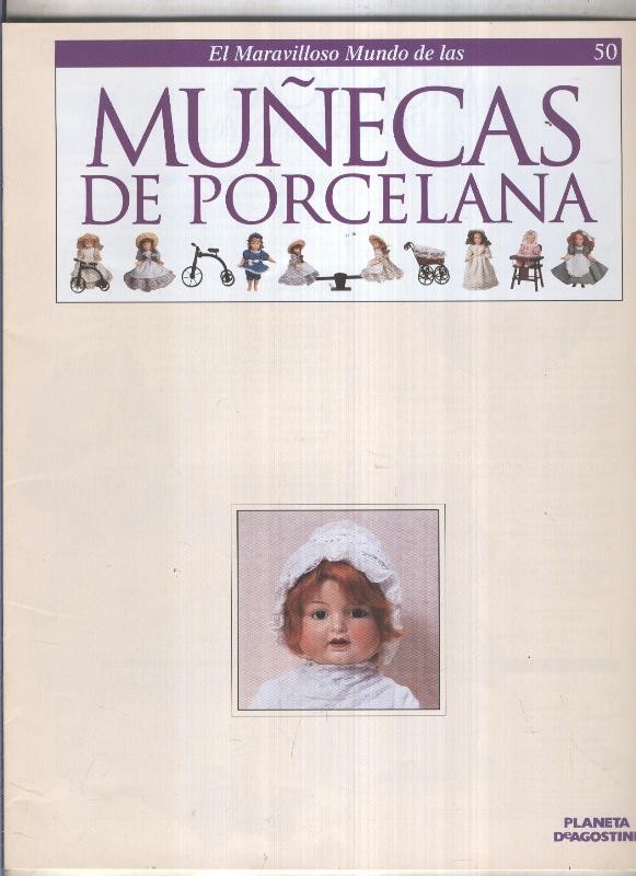 El maravilloso mundo de las muñecas de porcelana fasciculo numero 50
