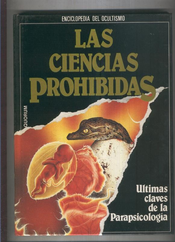 Enciclopedia del Ocultismo: Las ciencias prohibidas: volumen 05: Ultimas claves de la parapsicologia